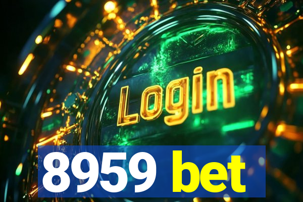 8959 bet